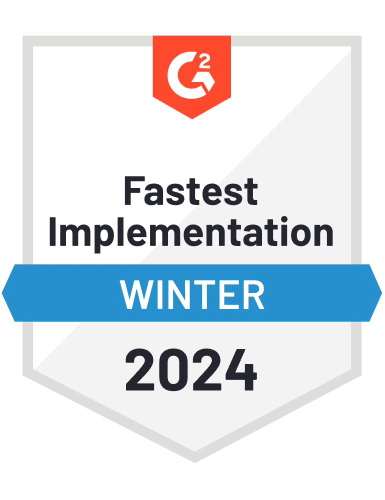G2 Fastest Implementation Small Business Award, Spring 2023